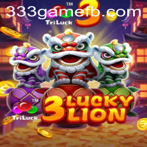 Exploring 3LUCKYLION: A Thrilling Adventure in the World of 333game.com