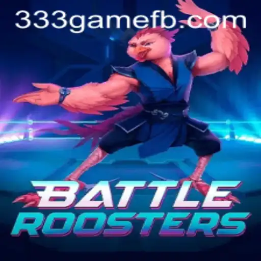 Discovering the Dynamic World of BattleRoosters on 333game.com