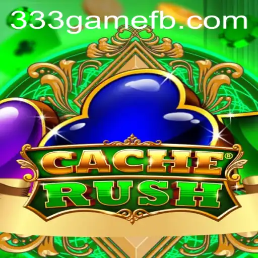 Discover the Thrills of CacheRush: A New Gaming Sensation on 333game.com