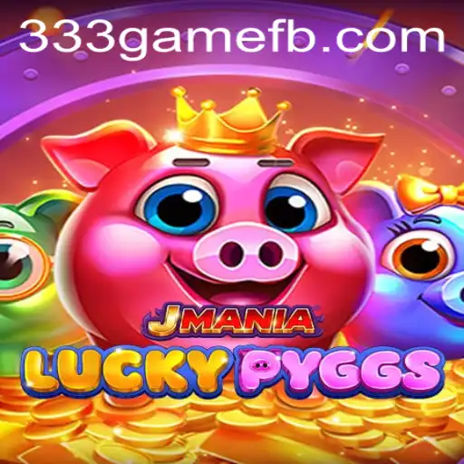 Discover the Thrills of JManiaLuckyPyggs: A Deep Dive into the Exciting World of 333game.com
