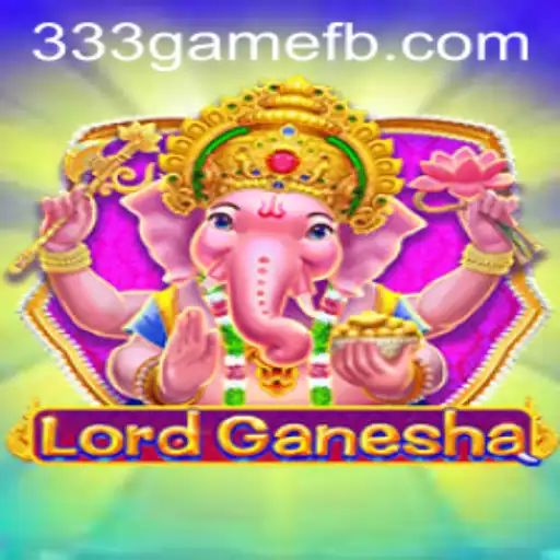 Unveiling the Mystical World of 'LordGanesha' on 333game.com