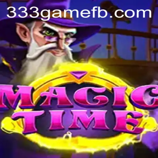 Unveiling the Magical World of MagicTime: A Comprehensive Guide to 333game.com's Latest Sensation