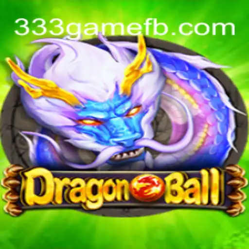 Explore the Thrilling Universe of DragonBall: Unveiling the Excitement of 333game.com's Latest Offering