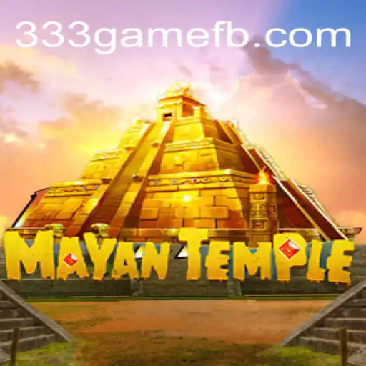 Exploring the Enchanting World of MayanTemple on 333game.com