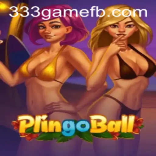 Exploring Plingoball: The Latest Addition from 333game.com